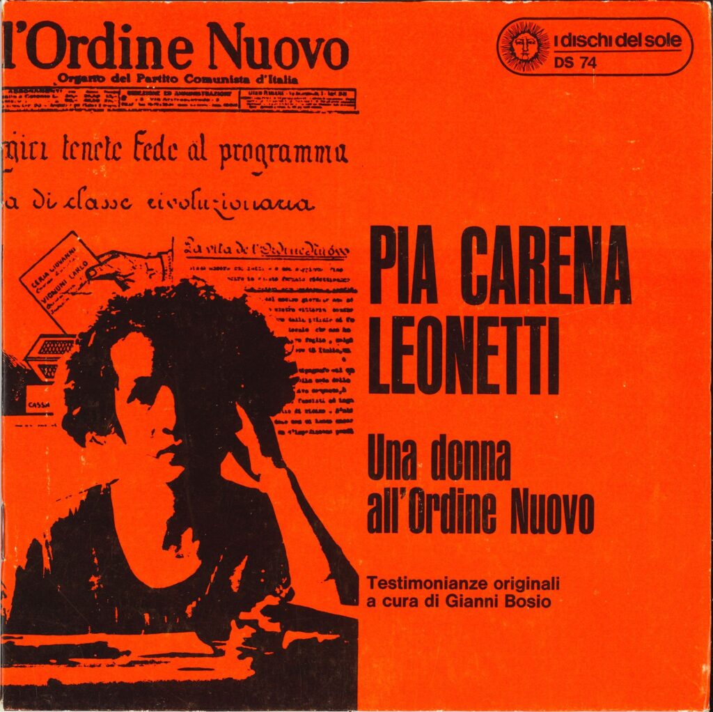 Pia Carena Leonetti. Una donna all'Ordine nuovo, intervista di Gianni Bosio per i Dischi del sole, 1970_copertina